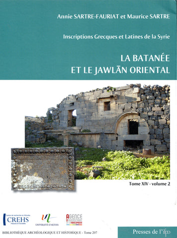 Inscription grecques et latines de la Syrie - La Batanée et le Jawlān oriental. BAH 207.