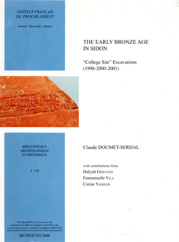 The Early Bronze Age in Sidon. College Site Excavations (1998-2000-2001). BAH 178.