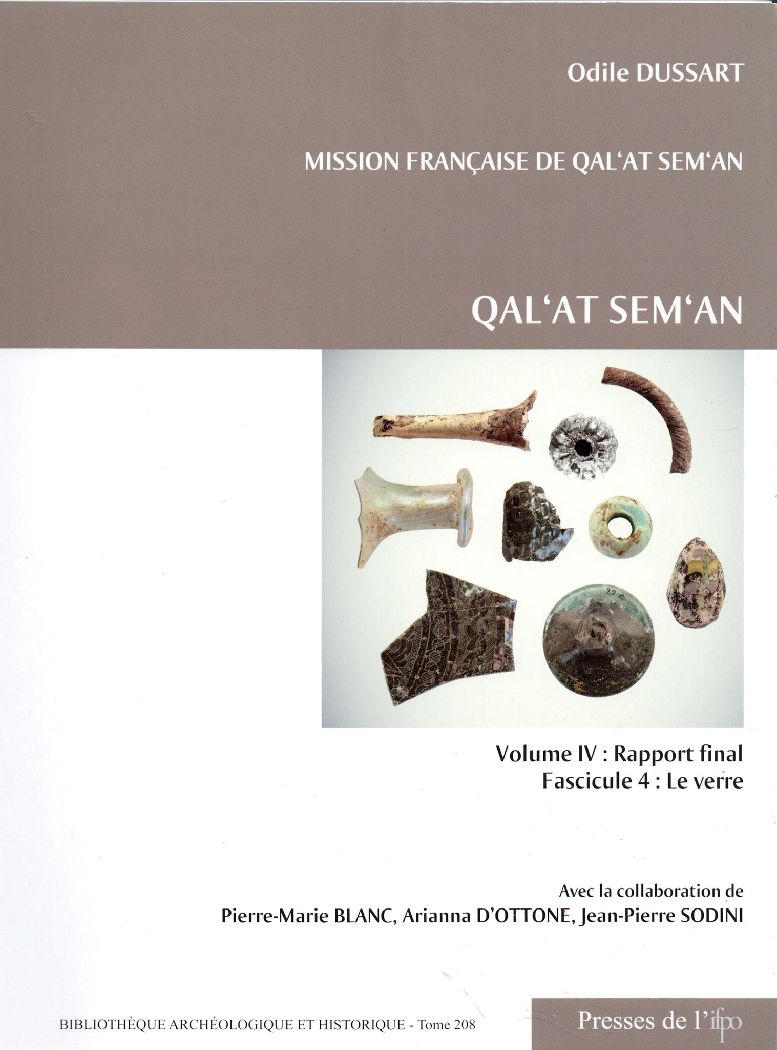 Qal' at Sem'an. Volume IV: Rapport final. Fascicule 4: Le verre. BAH 208.