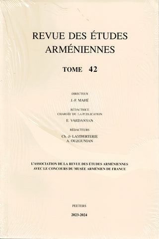 Revue des etudes arméniennes. Tome 42 - 2023-2024.