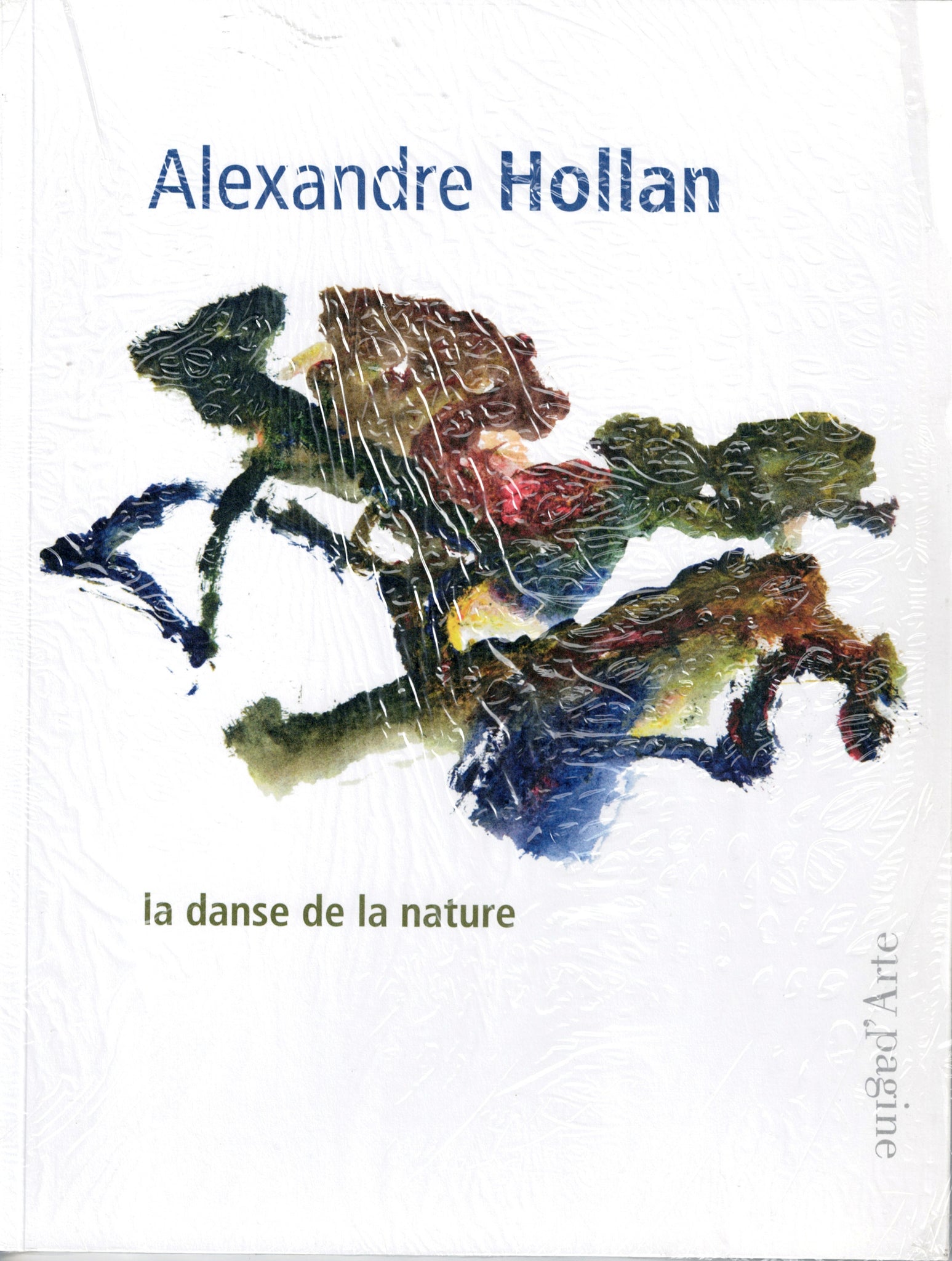 Alexandre Hollan. La danse de la nature.