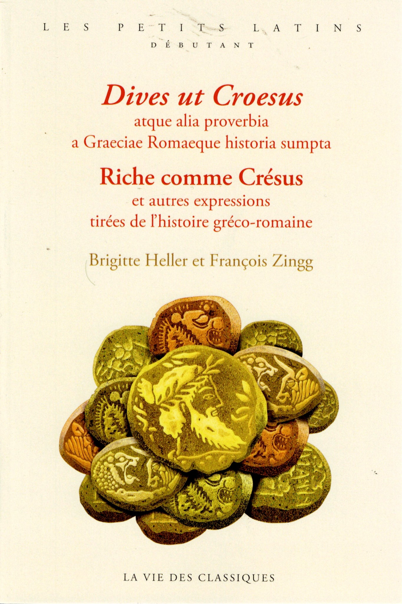 Riche comme Crésus et autres expressions tirées de l'histoire gréco-romaine.