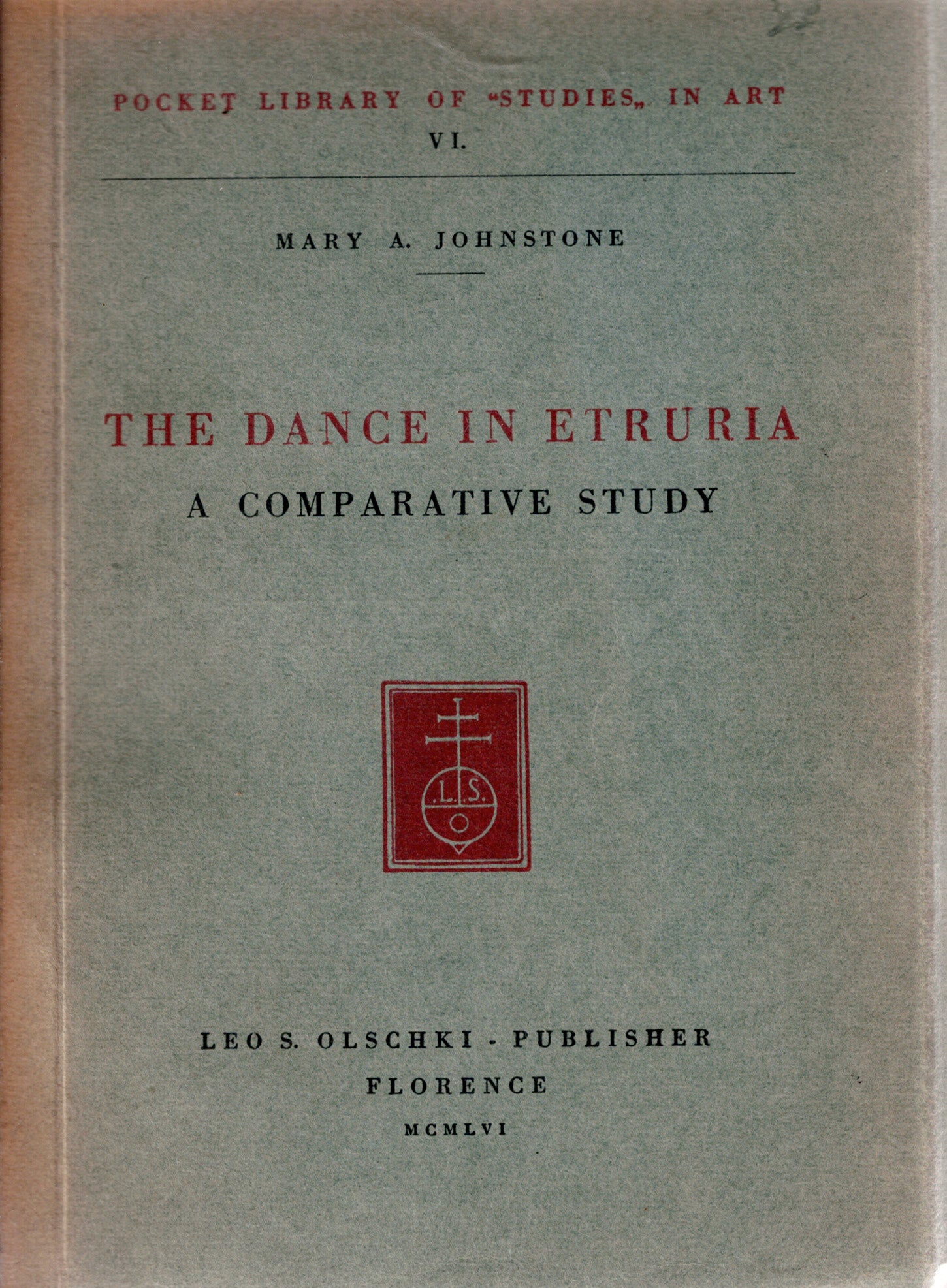 The dance in Etruria, a comparative study.