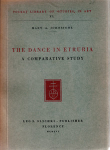 The dance in Etruria, a comparative study.
