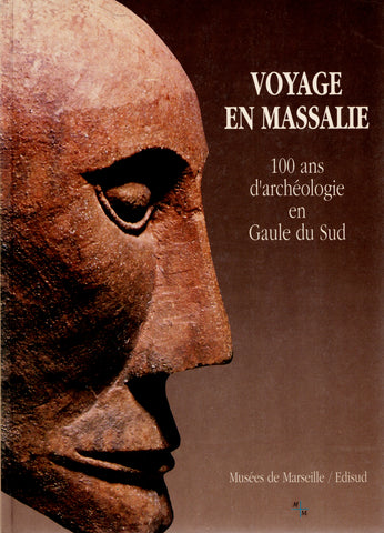 Journey to Massalia. 100 years of archaeology in Southern Gaul.