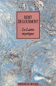 Le Latin mystique.