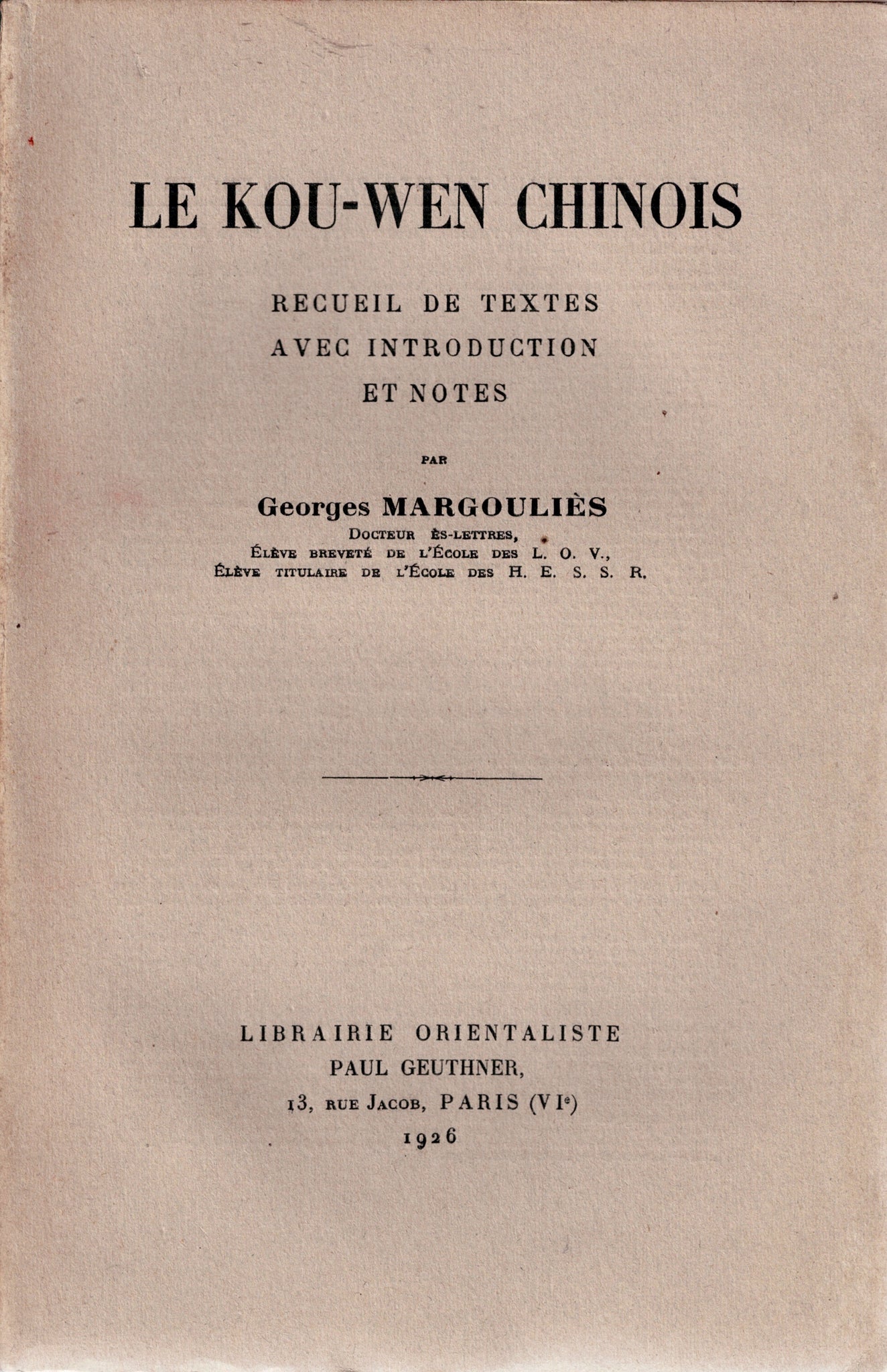 The Chinese Kou-Wen. Collection of texts with introduction and notes.