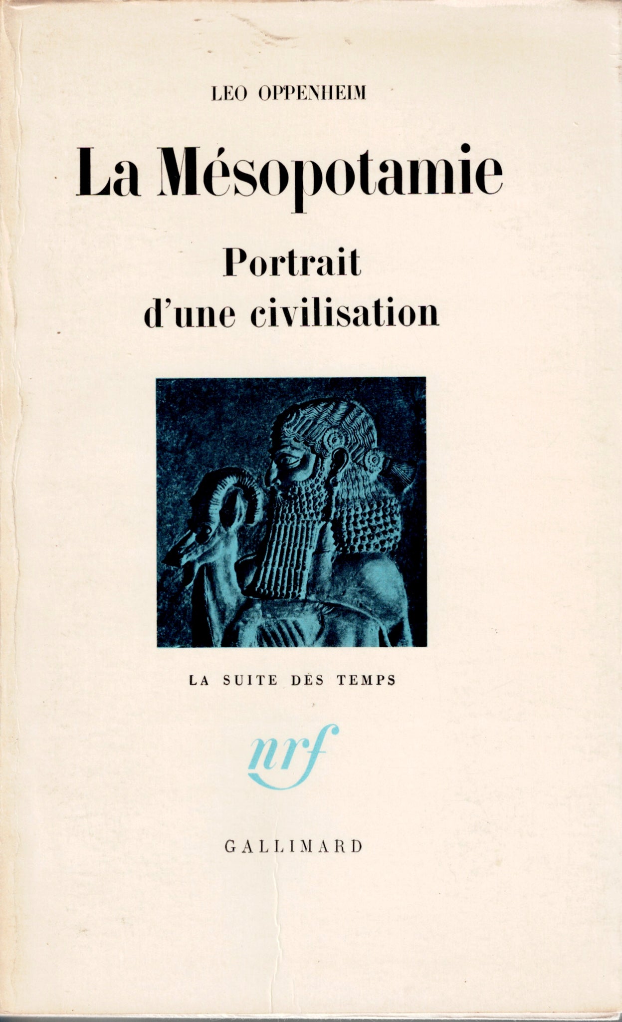 La Mésopotamie. Portrait d'une civilisation.