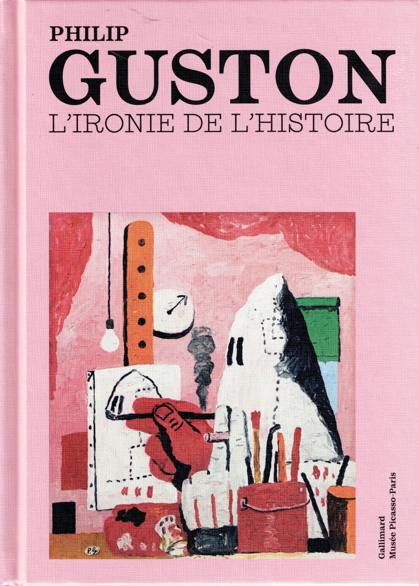 Philip Guston. L'ironie de l'histoire.