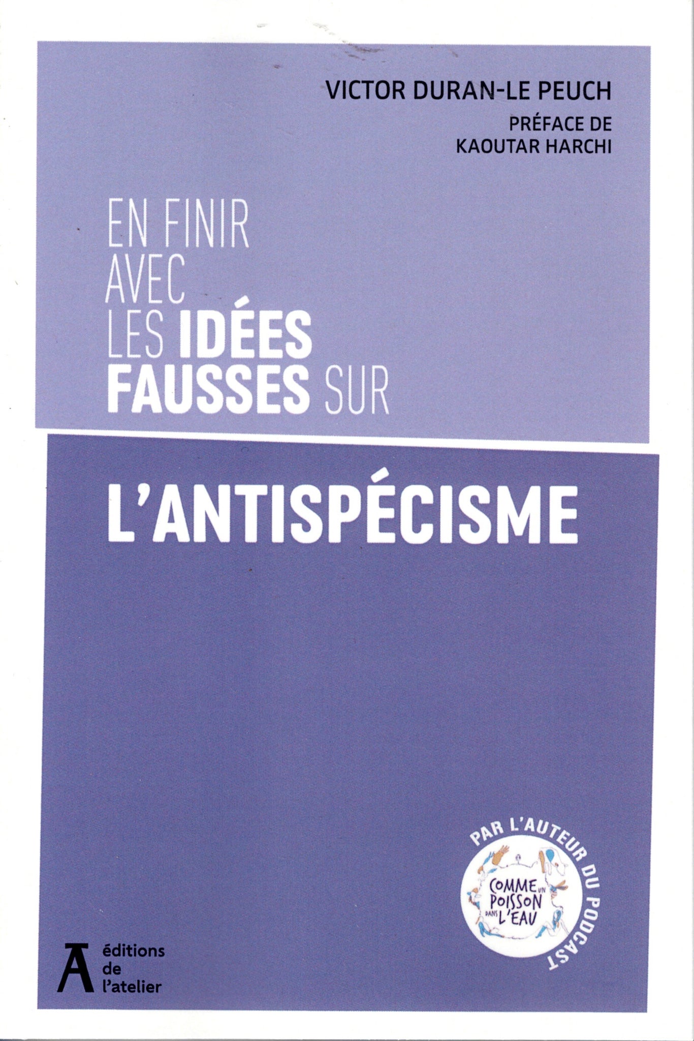 En finir avec les idées fausses sur l'antispécisme.
