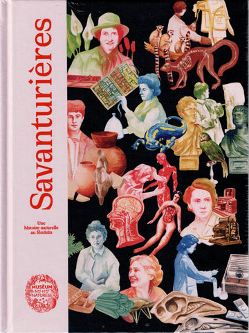 Savanturières. Une histoire naturelle au féminin.