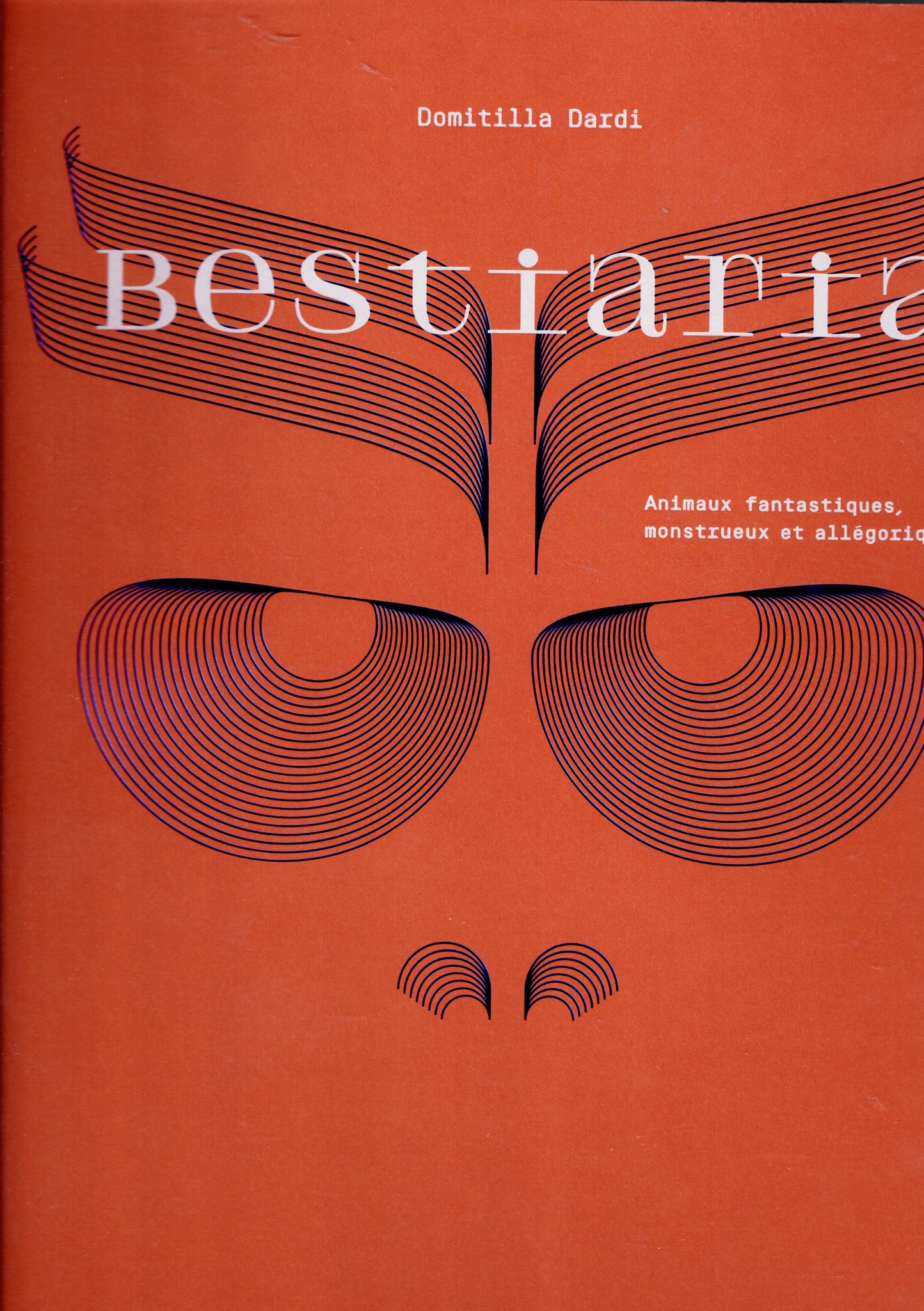 Bestiaria. Animaux fantastiques, monstrueux et allégoriques.