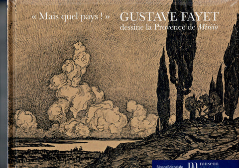 Gustave Fayet dessine la Provence de Mireio.