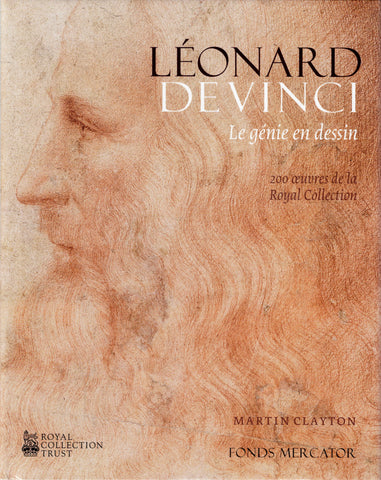 Lénoard de Vinci. Le génie du dessin. 200 oeuvres de la Royal Collection.