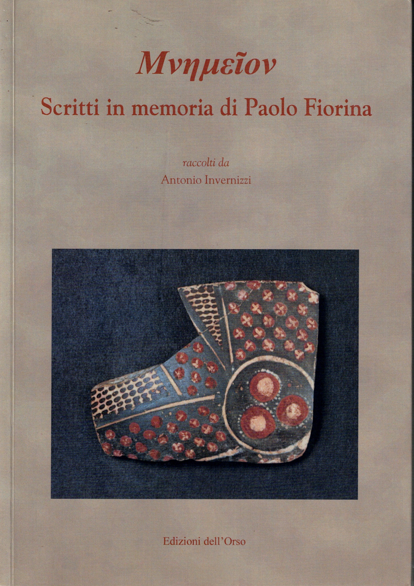 Mnemeion. Scritti in memoria di Paolo Fiorina.