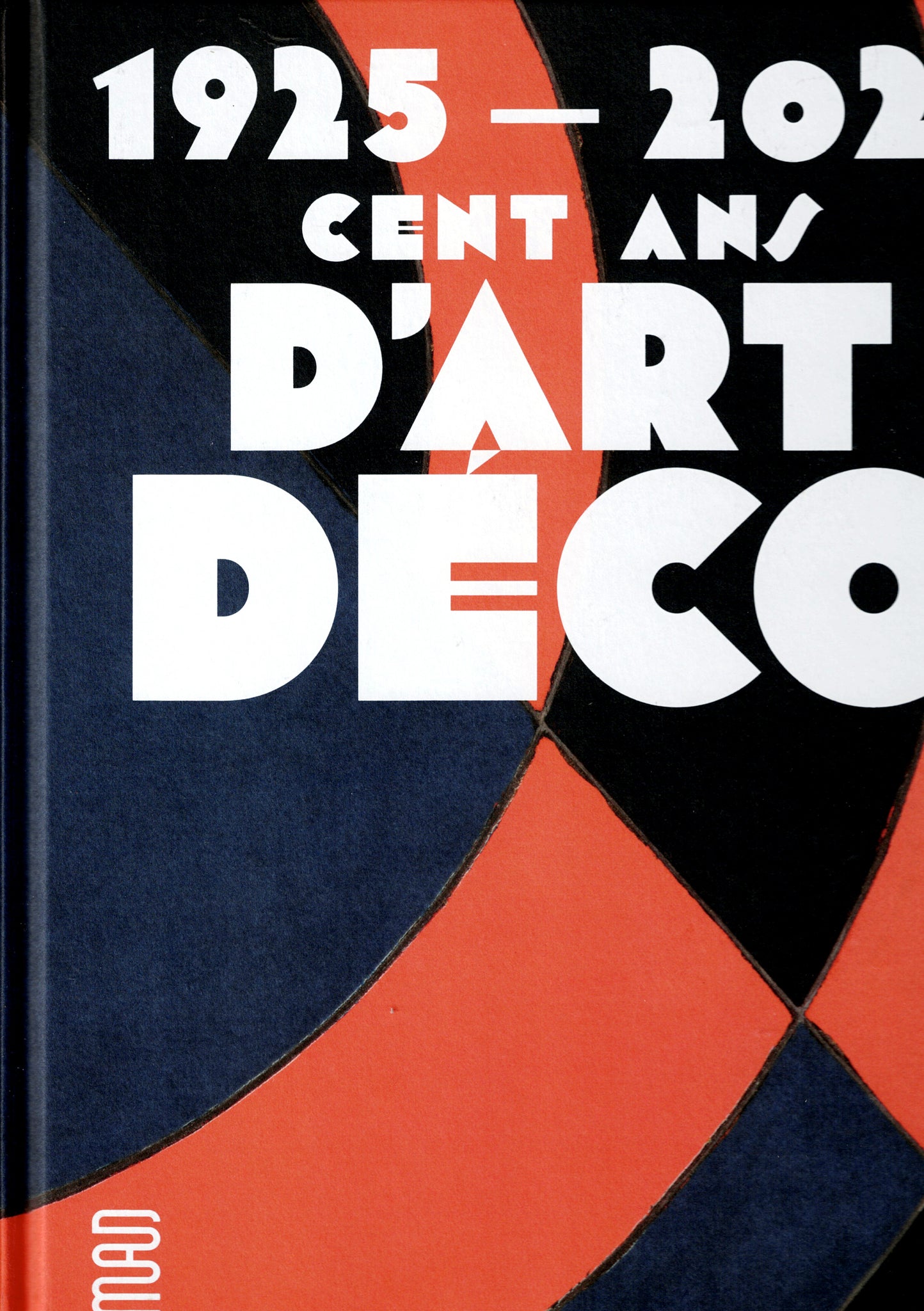 1925 - 2025. Cent ans d'art déco.