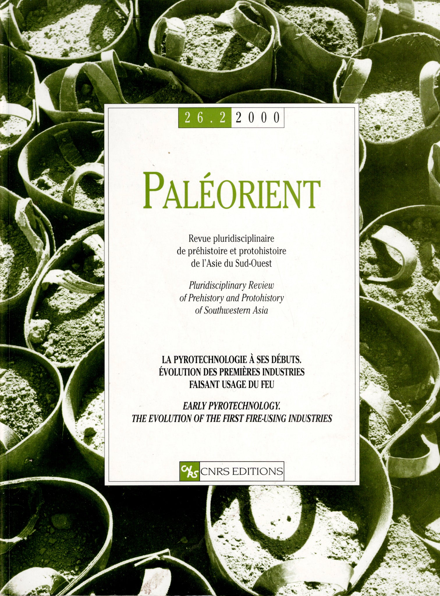 Paléorient. 26,2.2000. La pyrotechnologie à ses débuts. Evolution des premières industries faisant usage du feu.