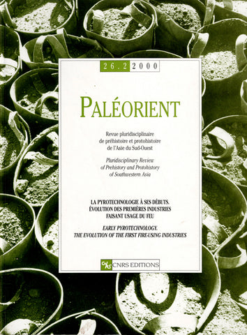 Paléorient. 26,2.2000. La pyrotechnologie à ses débuts. Evolution des premières industries faisant usage du feu.