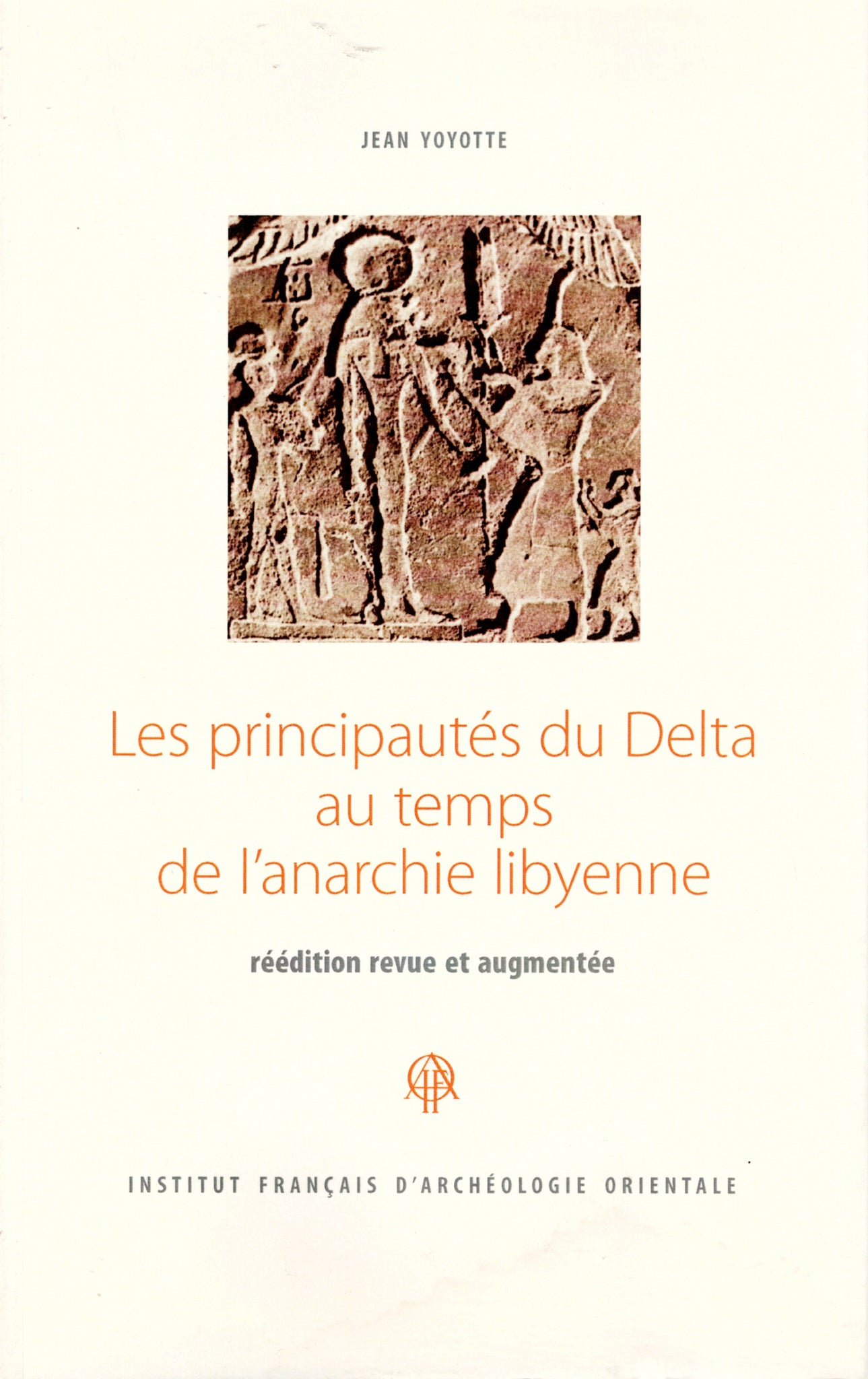 Les Principautés du Delta au temps de l'anarchie libyenne. Etudes d'histoire politique. Deuxième édition revue et augmentée.