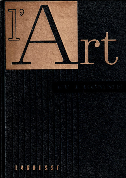 L'Art et l'homme. Ouvrage en 3 volumes
