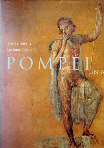 Pompéi. Un art de vivre.