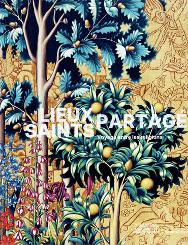 Lieux saints partagés. Voyage entre les religions.