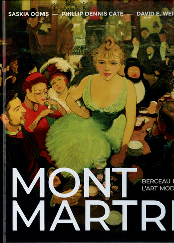 Montmartre. Berceau de l'art moderne.