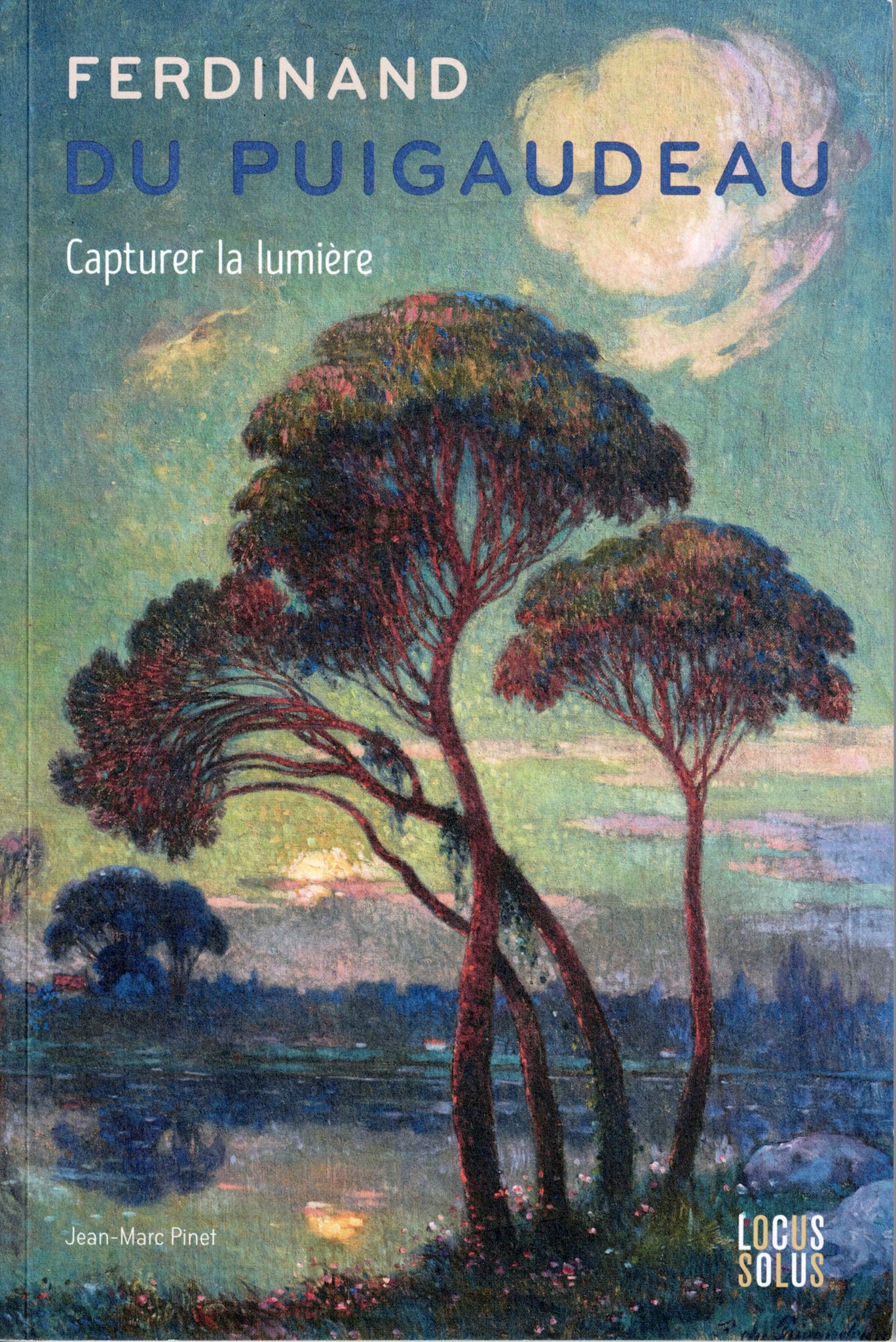 Ferdinand du Puigaudeau. Capturer la lumière.