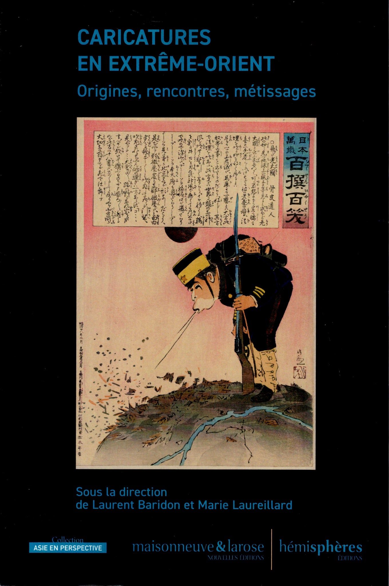 Caricatures en Extrême-Orient. Origines, rencontres, métissages.