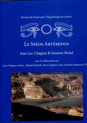 Le Spéos Artémidos. Cahiers de la Société d'Egyptologie vol. 16 - Genève 2024.