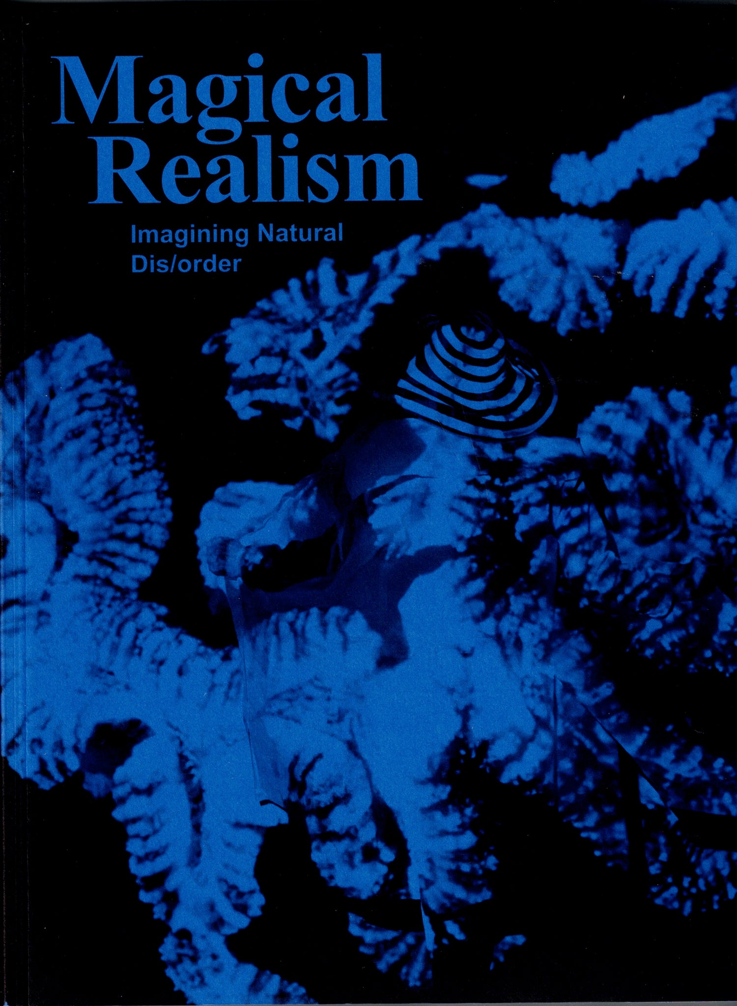 Magical Realism. Imagining Natural Dis/order.