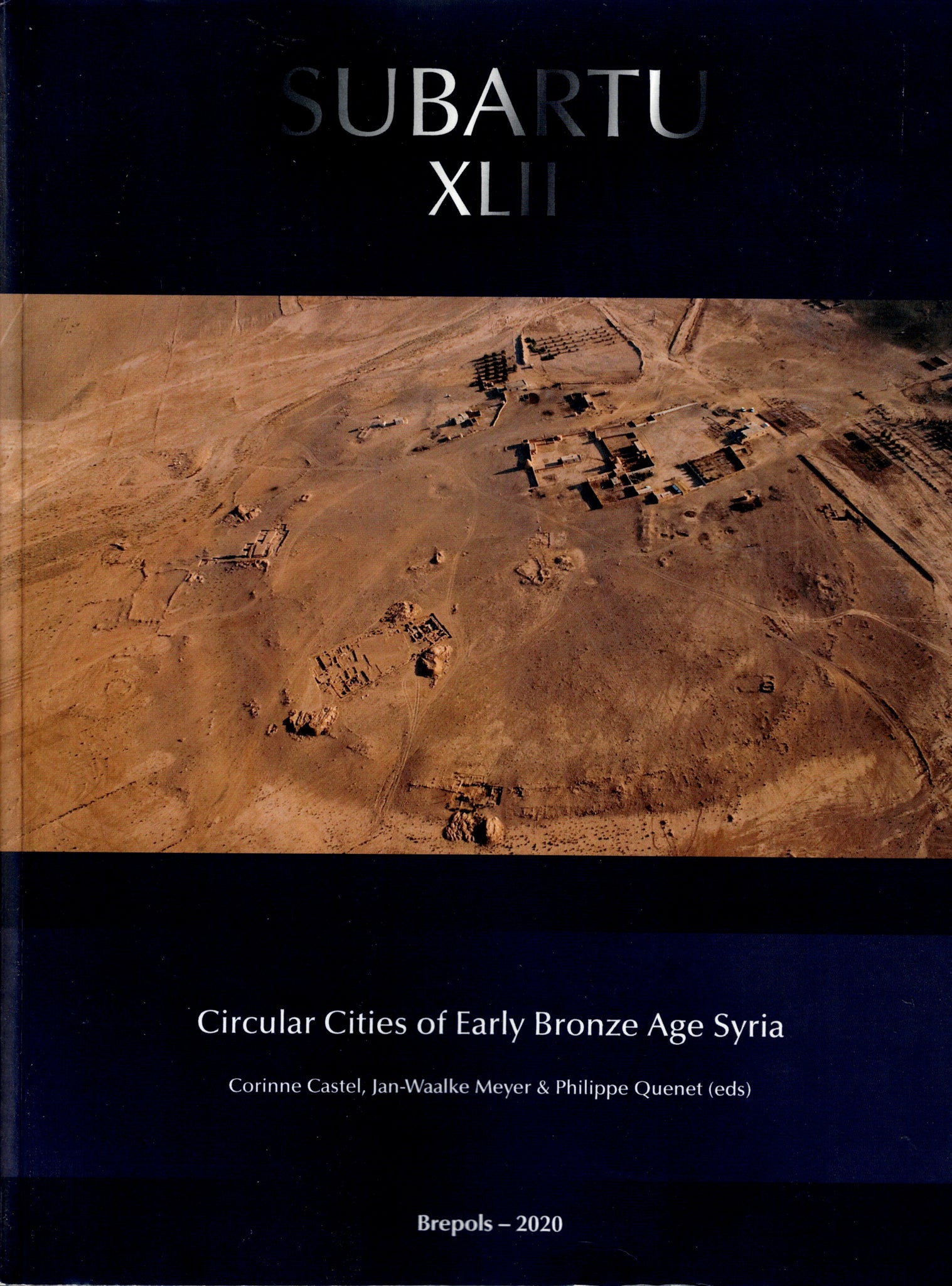 Circular Cities of Early Bronze Age Syria. Subartu XLII.