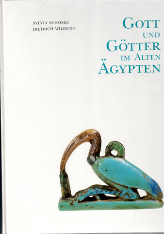 Gott und Götter im Alten Ägypten.