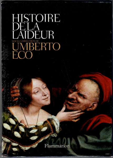 Histoire de la beauté. Histoire de la laideur.