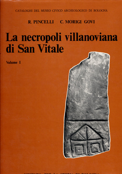 La Necropoli villanoviana di San Vitale.(complet 2 volumes)