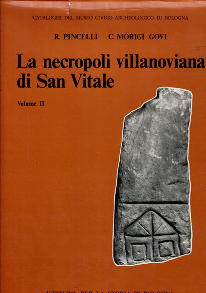 La Necropoli villanoviana di San Vitale.(complet 2 volumes)