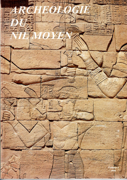 Archéologie du Nil Moyen. Volume 4.