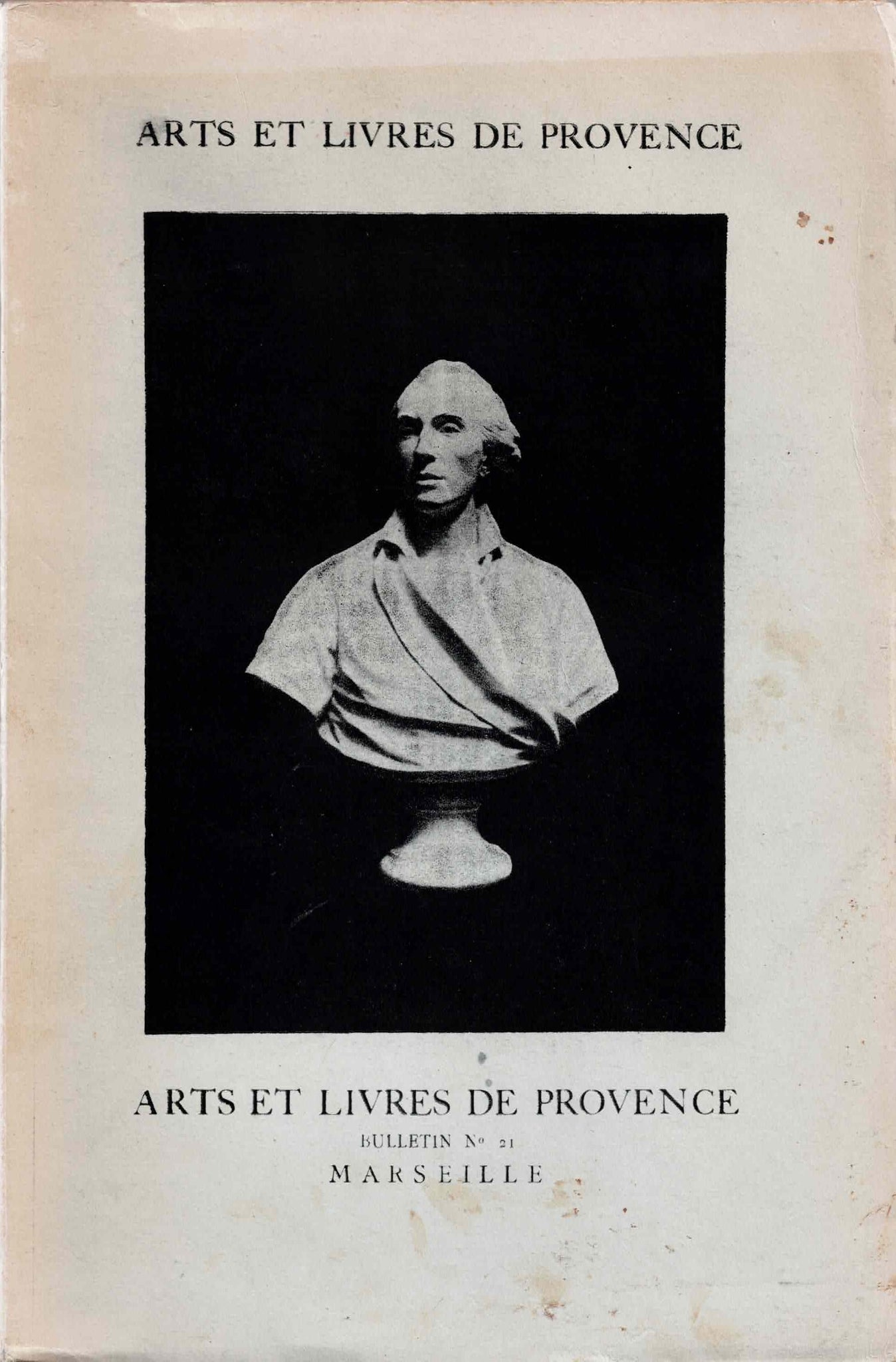 Arts et livres de Provence. Bulletin n° 21 - Marseille.
