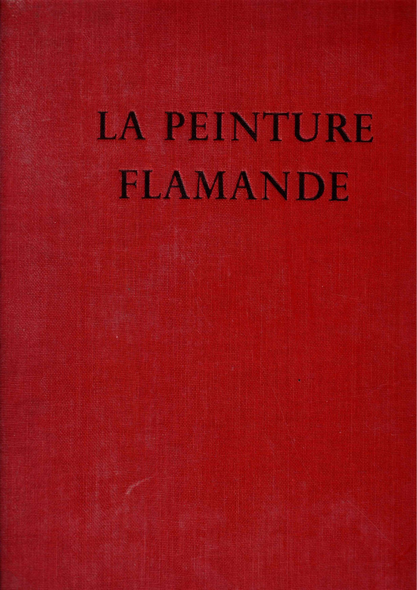 La peinture Flamande. De Jérôme Bosch à Rubens.