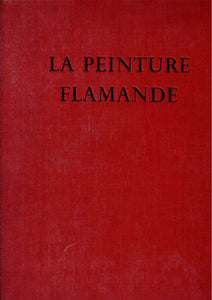 La peinture Flamande. De Jérôme Bosch à Rubens.