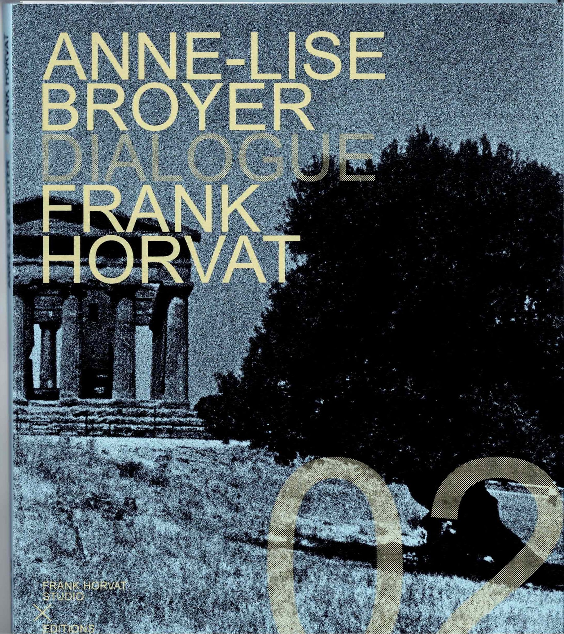 Dialogue 02. Anne-Lise Broyer X Frank Horvat.