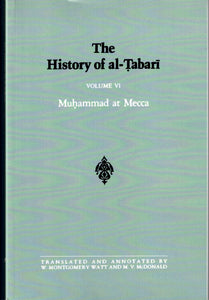 The History of al-Tabari Volume VI Muhammad at Mecca.