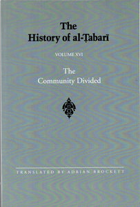 The History of al-Tabari Volume XVI The Community Divided.