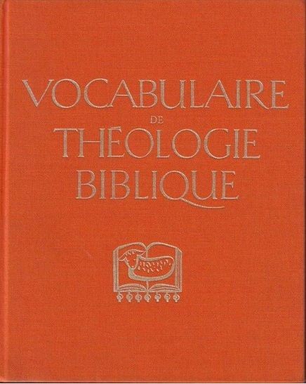 Vocabulaire de théologie biblique.