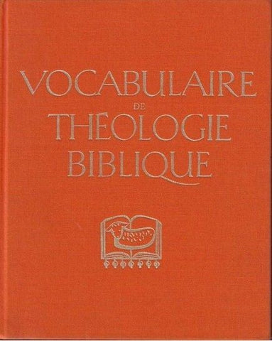 Vocabulaire de théologie biblique.