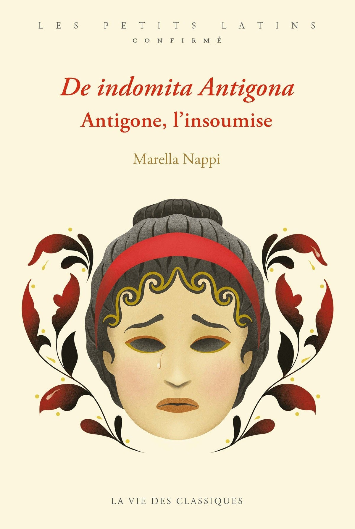 De indomita Antigona. Antigone, l'insoumise.