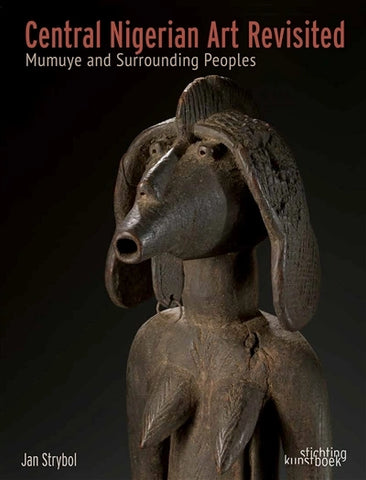 Arts du Nigéria central revisités: Mumuye et peuples environnants.