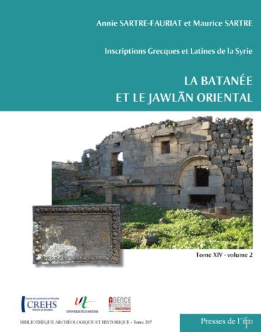 Inscription grecques et latines de la Syrie - La Batanée et le Jawlān oriental.