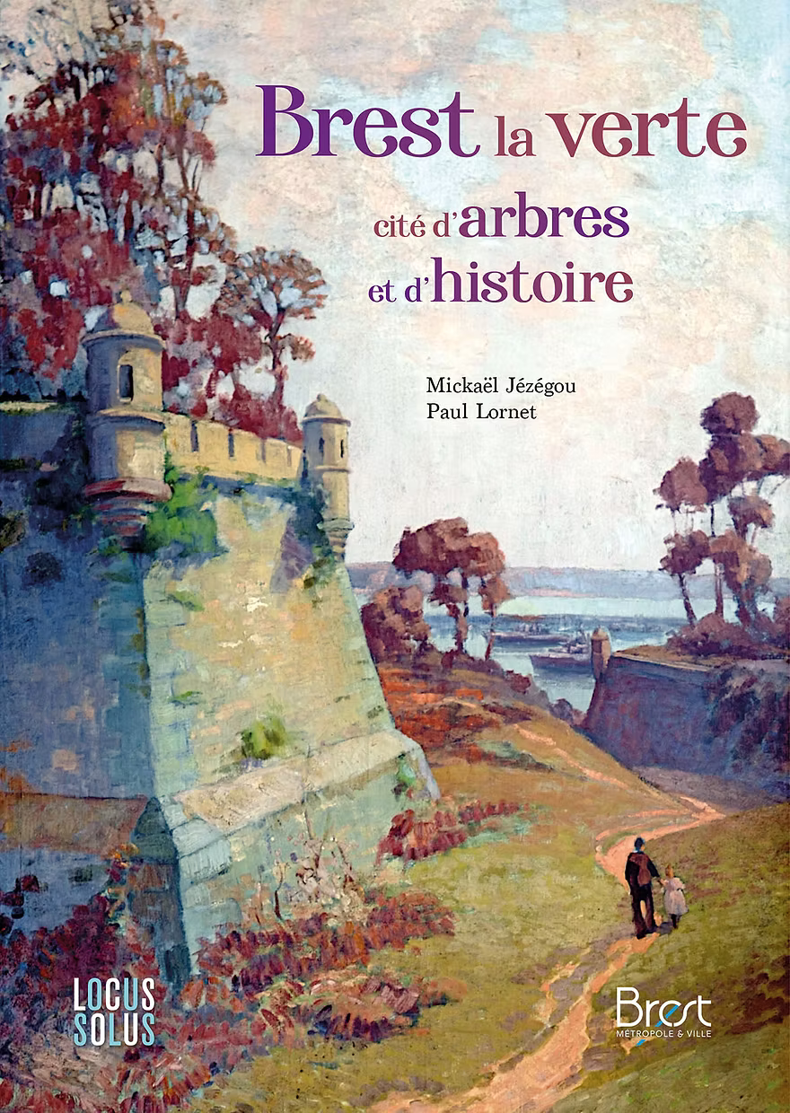Brest la verte, cité d'arbres et d'histoire.