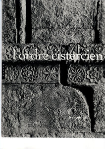 L'ordre cistercien.